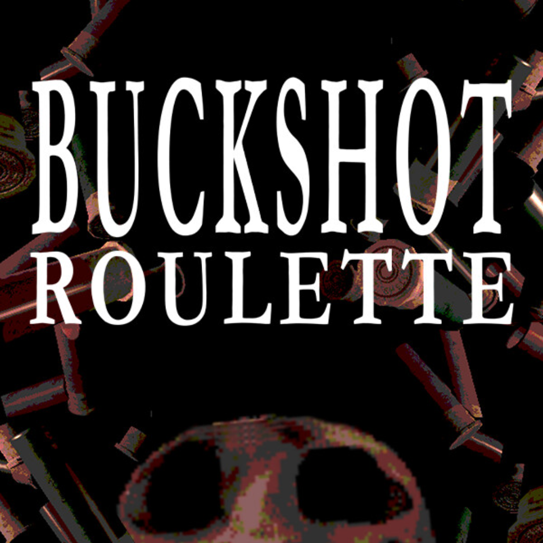 Buckshot Roulette