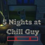 5 Nights At Chill Guy