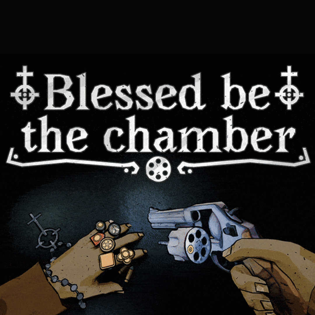 Blessed Be The Chamber
